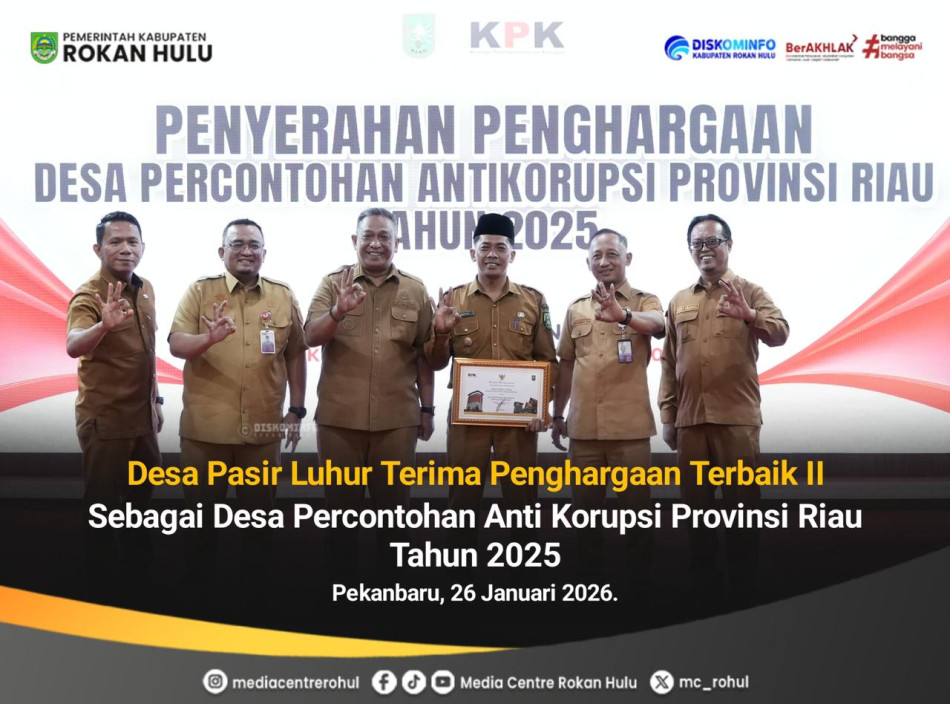 Bupati Rohul Hadiri Penetapan Desa Pasir Luhur sebagai Desa Antikorupsi, Kades Raih Umroh Gratis