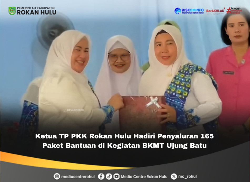 Ketua TP PKK Rokan Hulu Hadiri BKMT Ujung Batu, Salurkan 165 Paket Bantuan Sosial